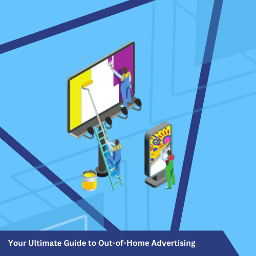 Everything You Need to Know About Out-of-Home Advertising Post-Pandemic