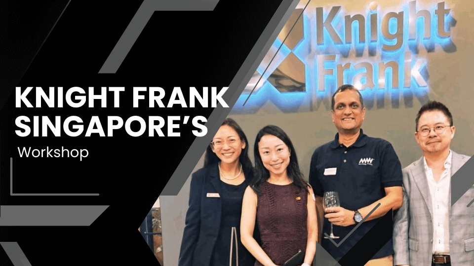 Reflecting on the success of Knight Frank Singapore’s Workshop